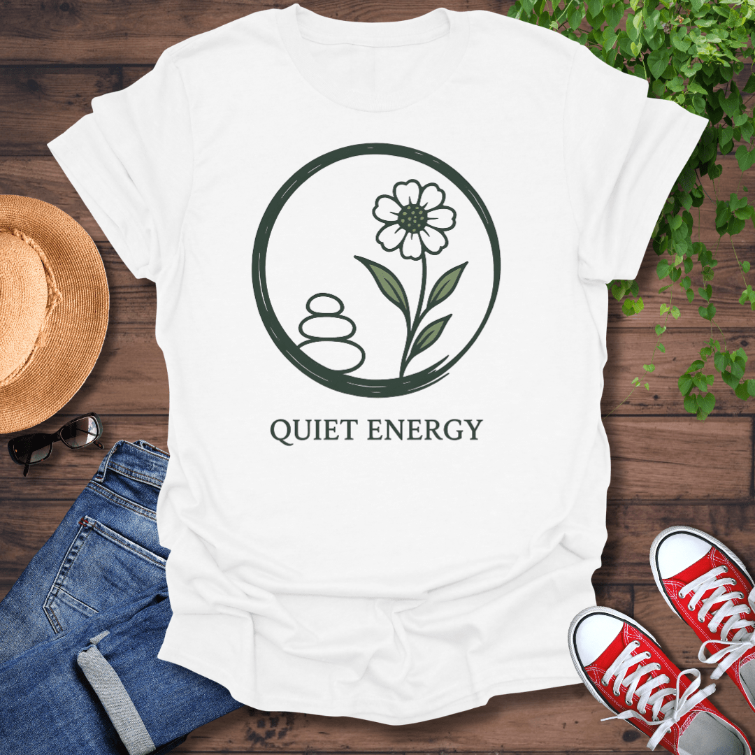 Quiet Energy T-Shirt