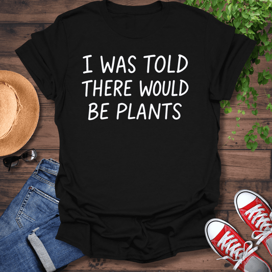 Would Be Plants T-Shirt