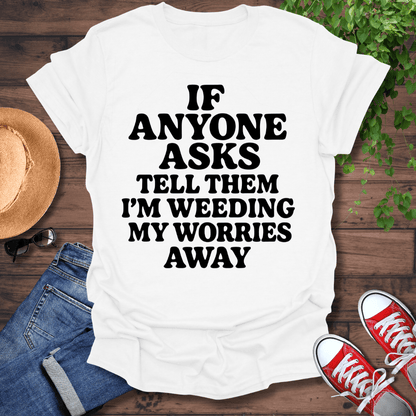 My Worries Away T-Shirt