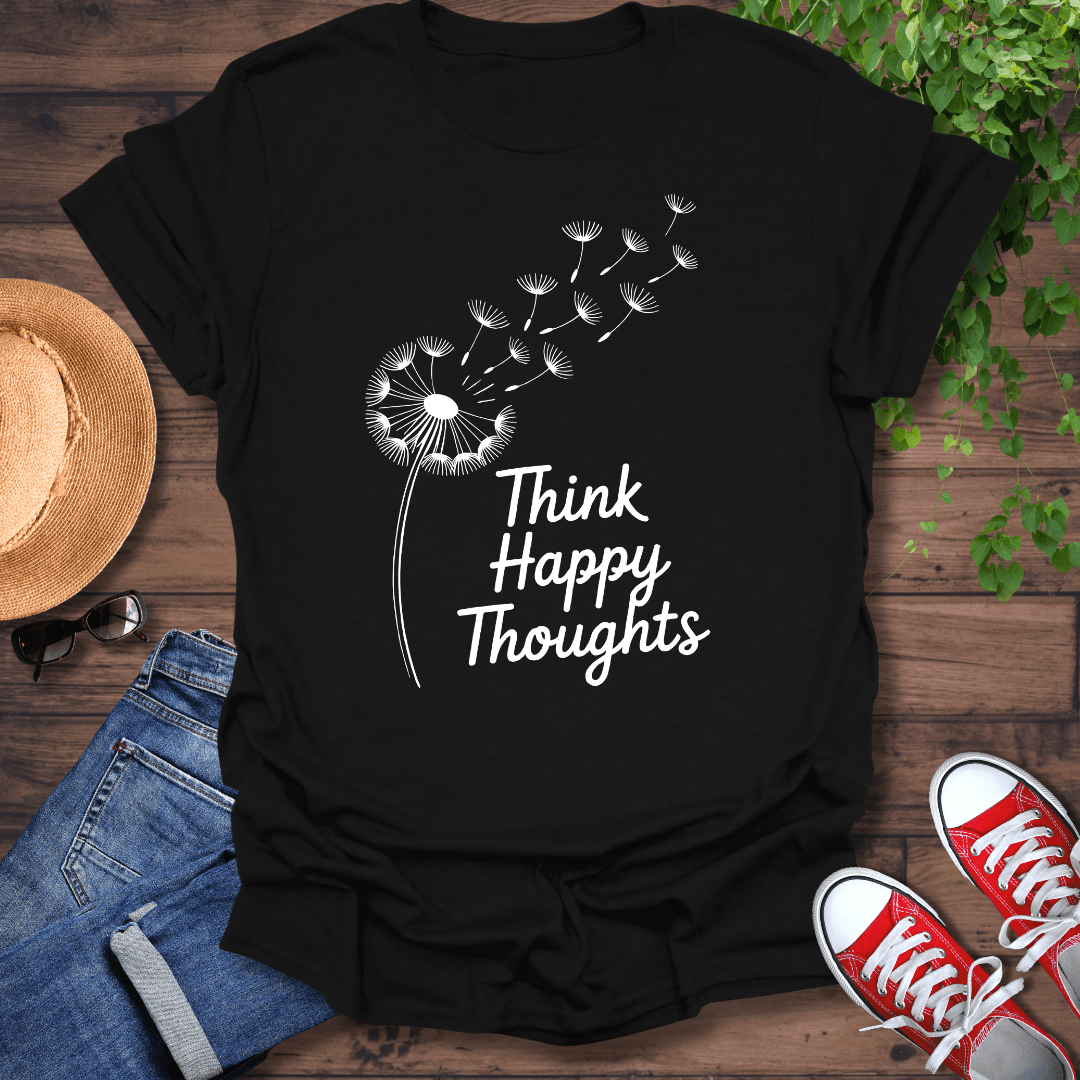 Think Happy Thoughts T-Shirt