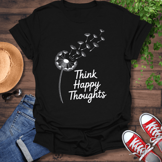 Think Happy Thoughts T-Shirt