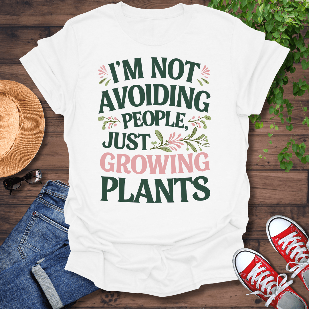 Just Growing Plants T-Shirt