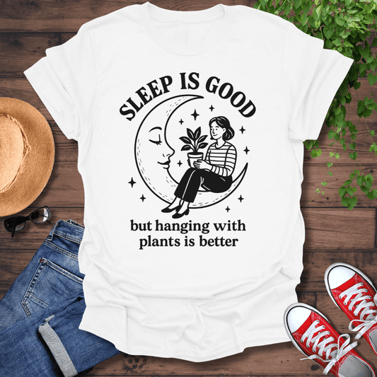 Sleep Is Good T-Shirt