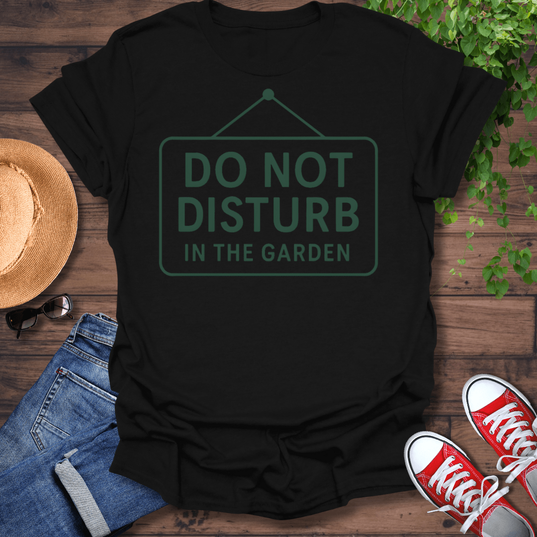 Do Not Disturb T-Shirt