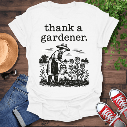 Thank A Gardener T-Shirt