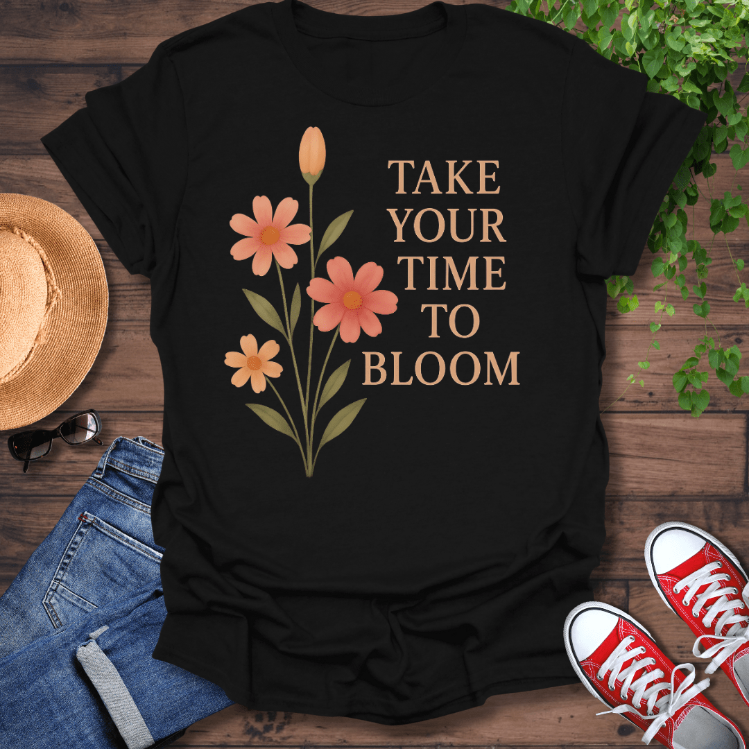 Take Your Time T-Shirt