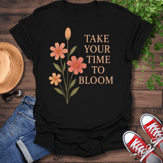 Take Your Time T-Shirt