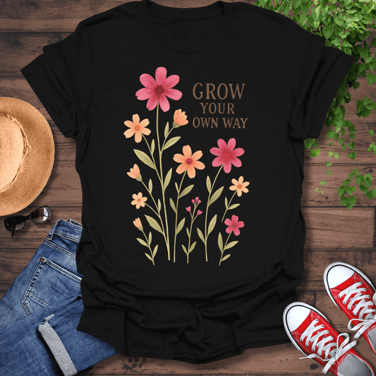 Grow Your Own Way T-Shirt