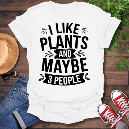 I like Plants T-Shirt