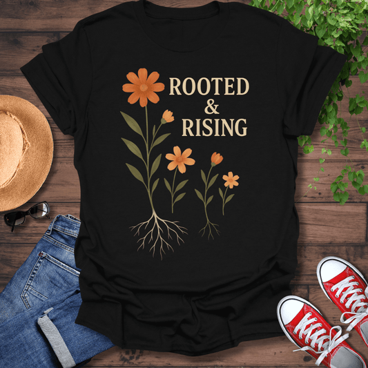 Rooted & Rising T-Shirt