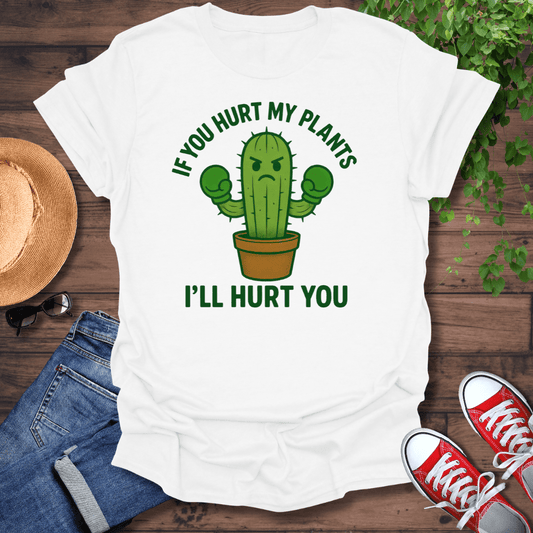I'll Hurt You T-Shirt