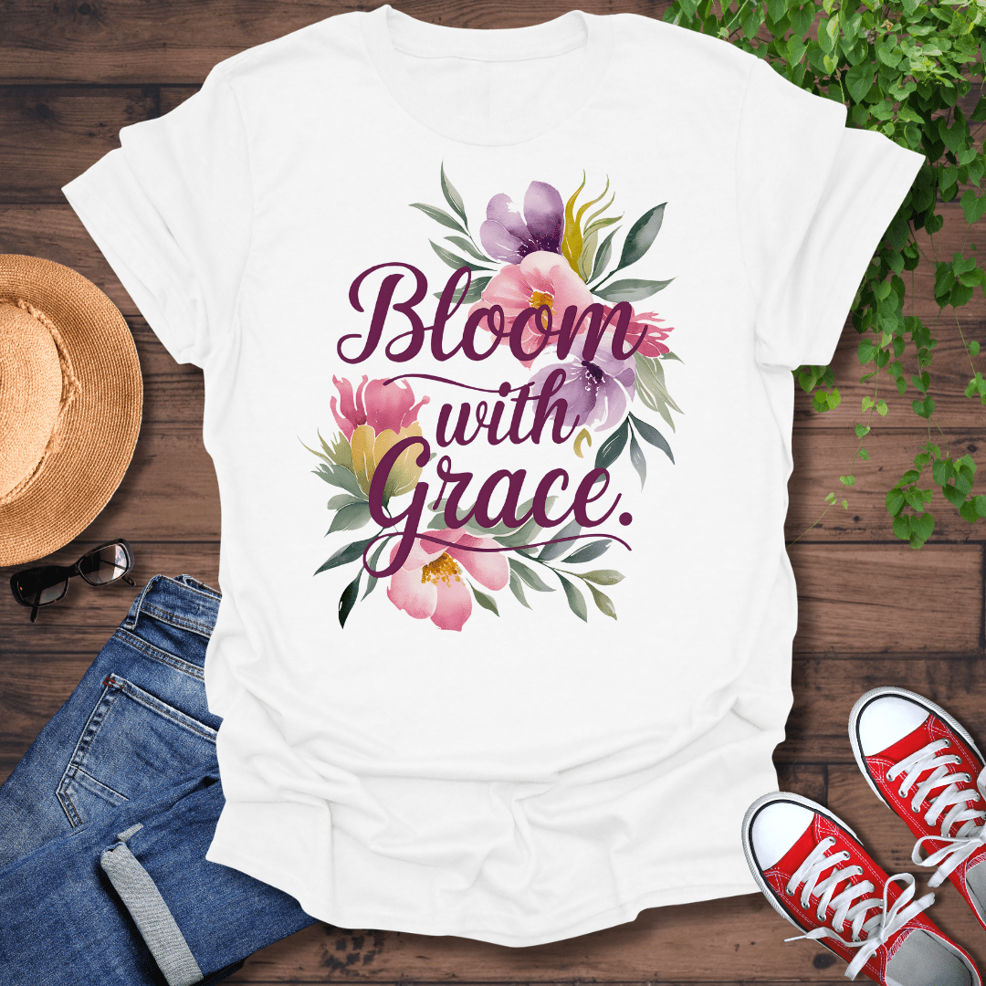 Bloom With Grace T-Shirt