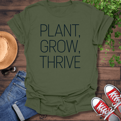 Plant Grow Thrive T-Shirt