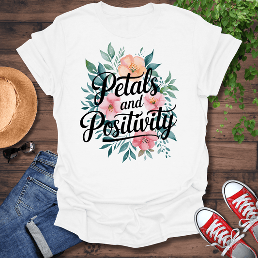 Petals & Positivity T-Shirt