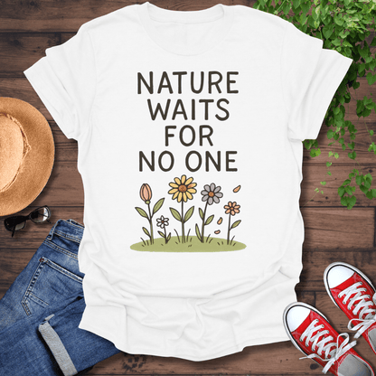 Waits For No One T-Shirt