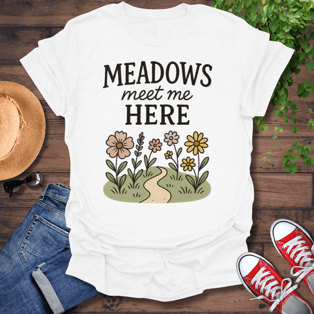 Meadows Meet Me T-Shirt