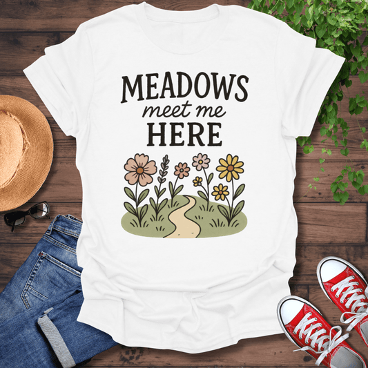 Meadows Meet Me T-Shirt