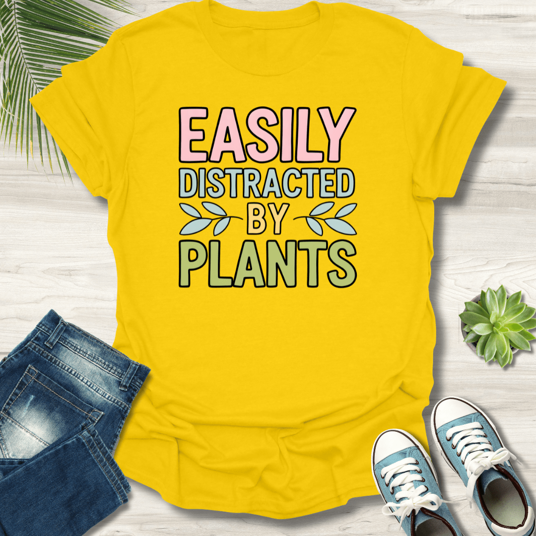 Easily Distracted By Plants T-Shirt