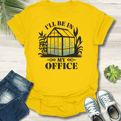 I'll Be In My Office T-Shirt