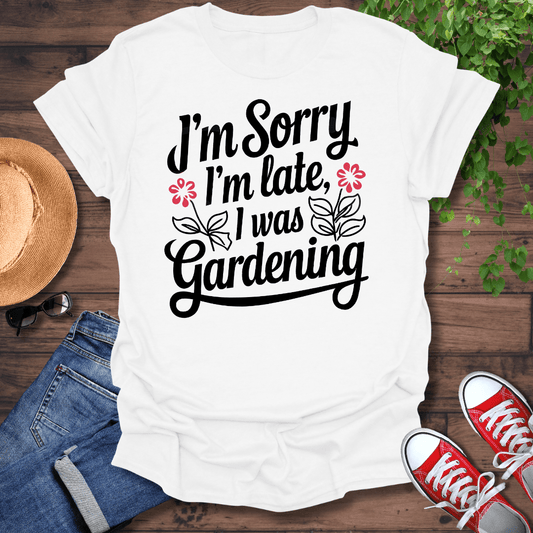 I'm Late T-Shirt