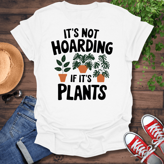 It's Not Hoarding T-Shirt