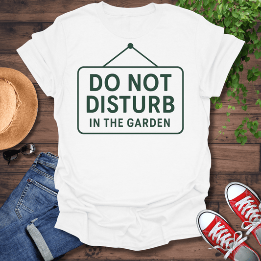 Do Not Disturb T-Shirt