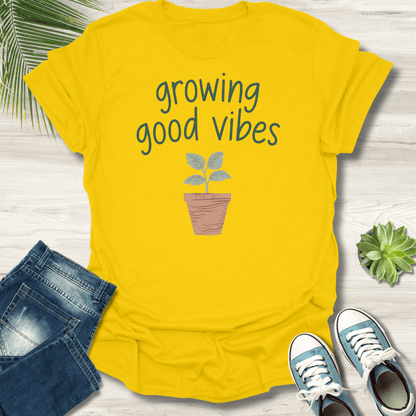 Growing Good Vibes T-Shirt