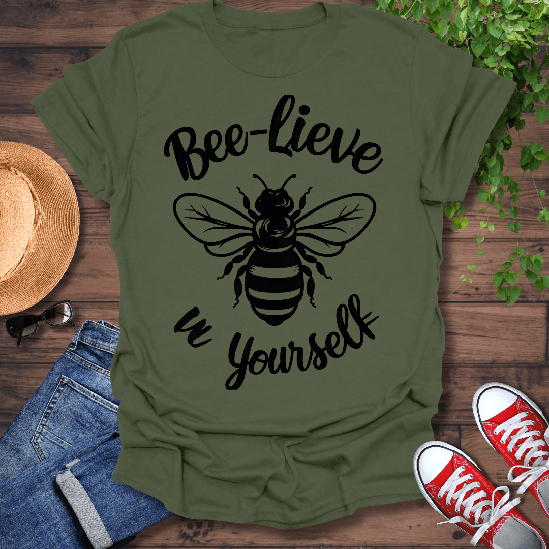Bee-Lieve In Yourself T-Shirt