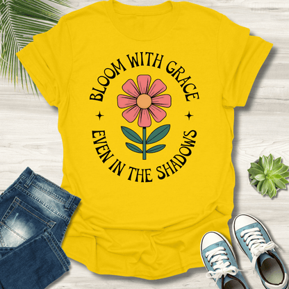 Bloom With Grace T-Shirt