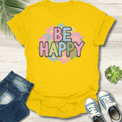 Be Happy T-Shirt