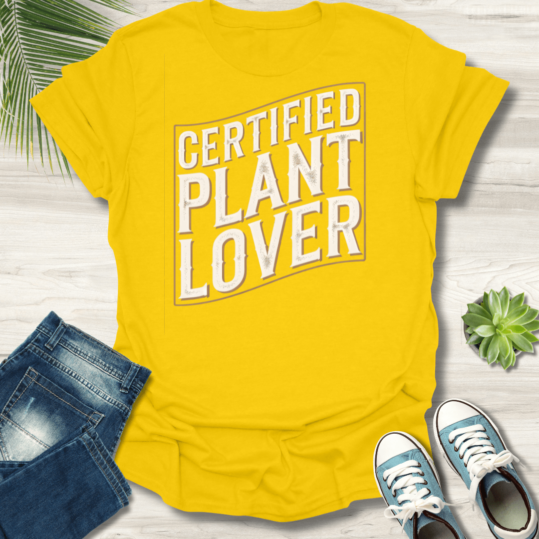 Certified Plant Lover T-Shirt