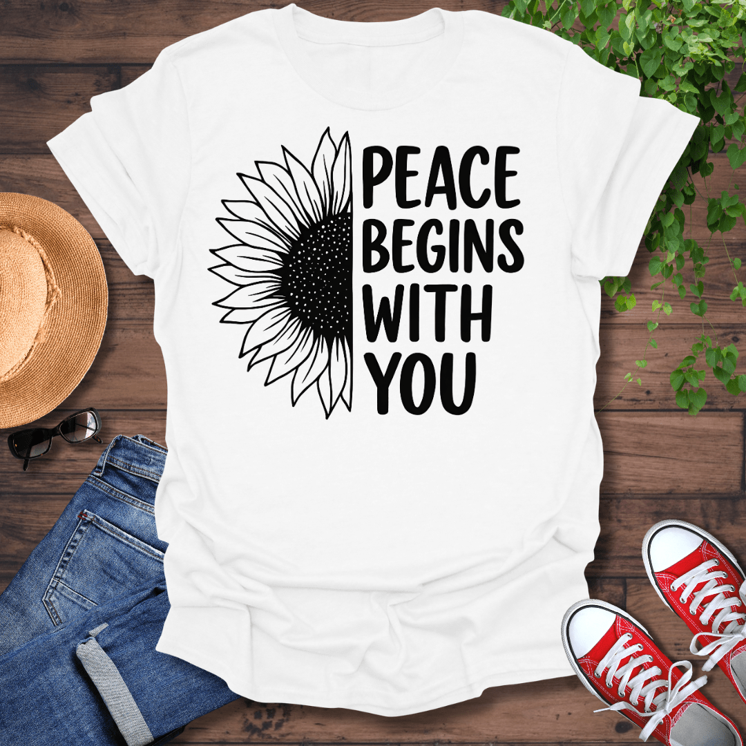 Peace Begins With You T-Shirt