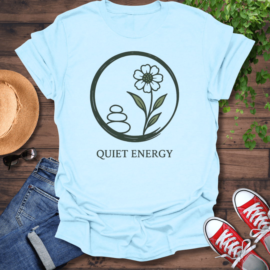 Quiet Energy T-Shirt