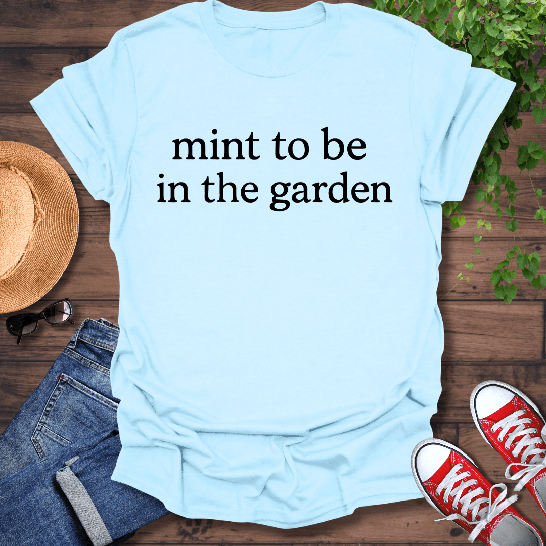 Mint To Be T-Shirt