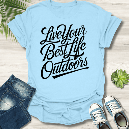 Best Life Outdoors T-Shirt