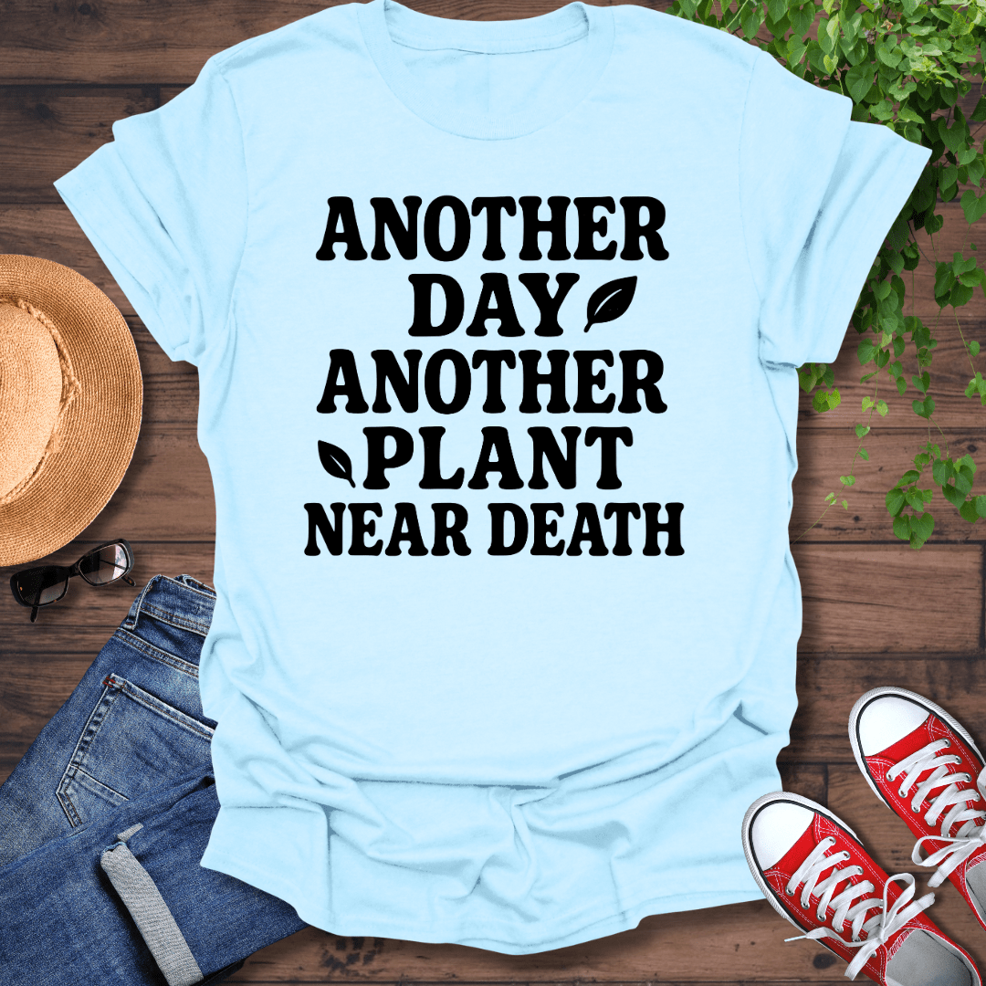 Plant Near Death T-Shirt