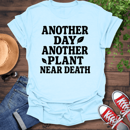 Plant Near Death T-Shirt