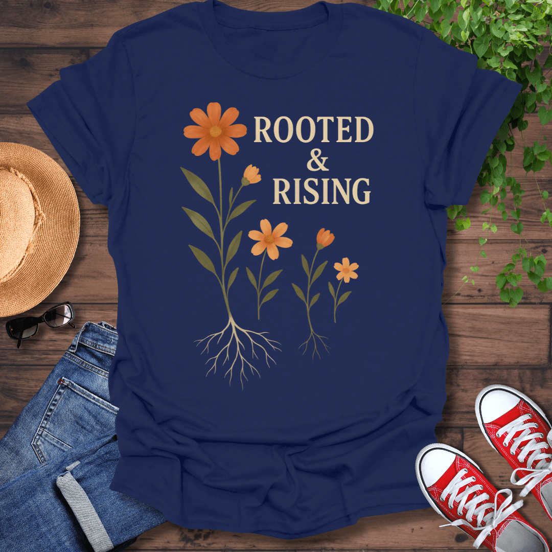 Rooted & Rising T-Shirt