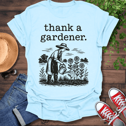 Thank A Gardener T-Shirt
