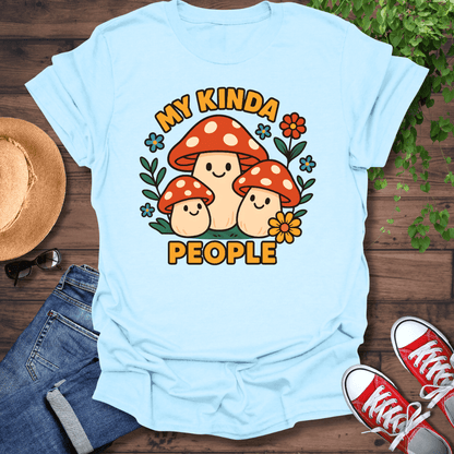 My Kinda People T-Shirt