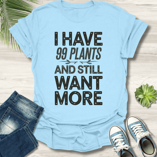 99 Plants T-Shirt