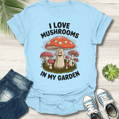 I Love Mushrooms T-Shirt