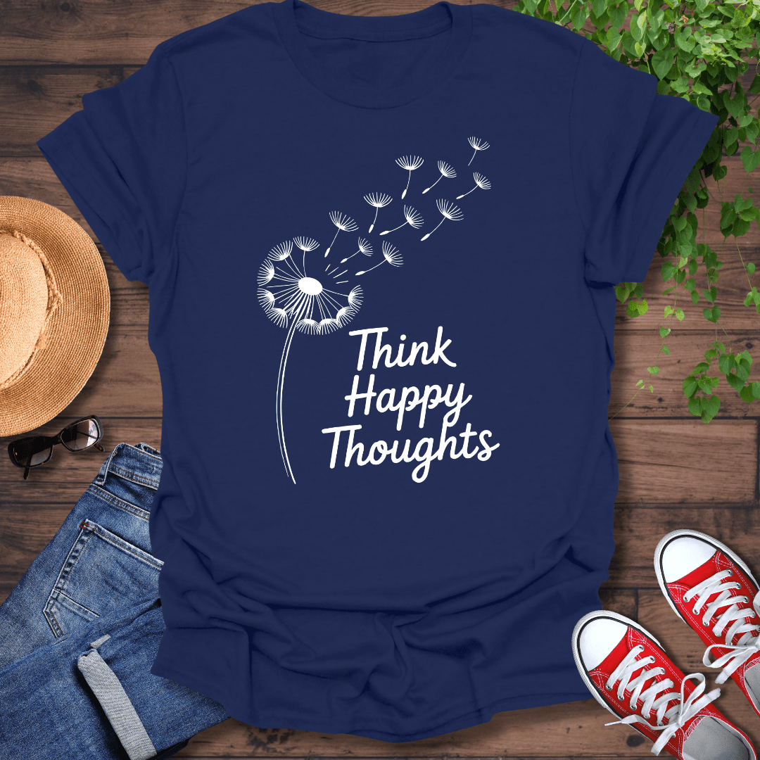 Think Happy Thoughts T-Shirt