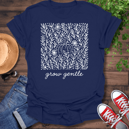 Grow Gentle T-Shirt