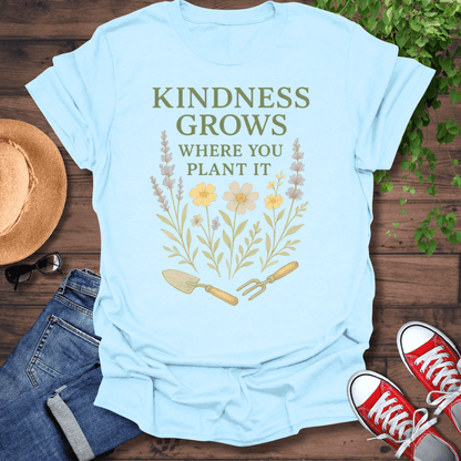 Kindness Grows T-Shirt