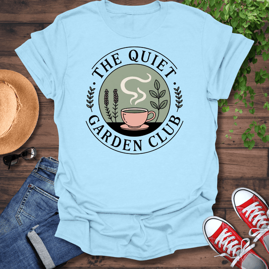 Quiet Garden Club T-Shirt