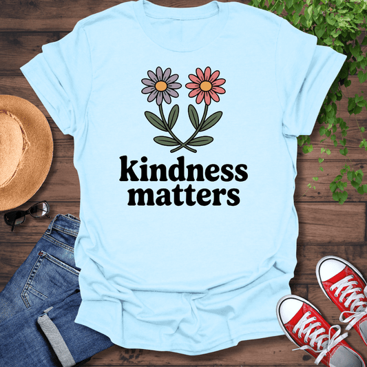 Kindness Matters T-Shirt