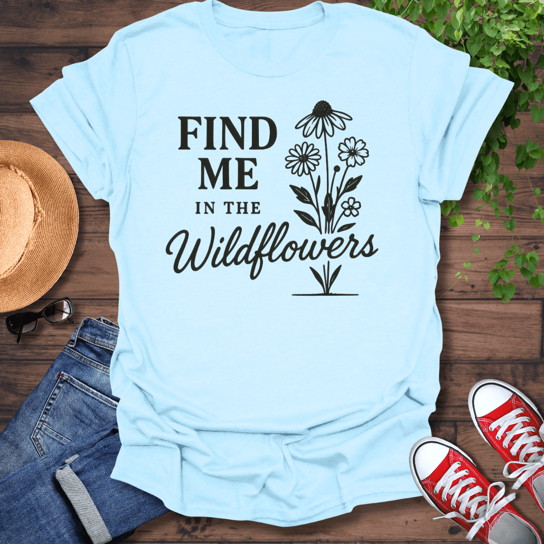 In The Wildflowers T-Shirt