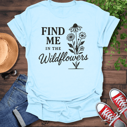 In The Wildflowers T-Shirt