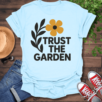 Trust The Garden T-Shirt
